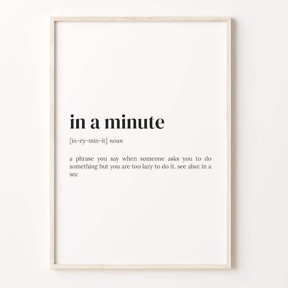 In a Minute Dictionary Definition Typography Quote Wall Poster