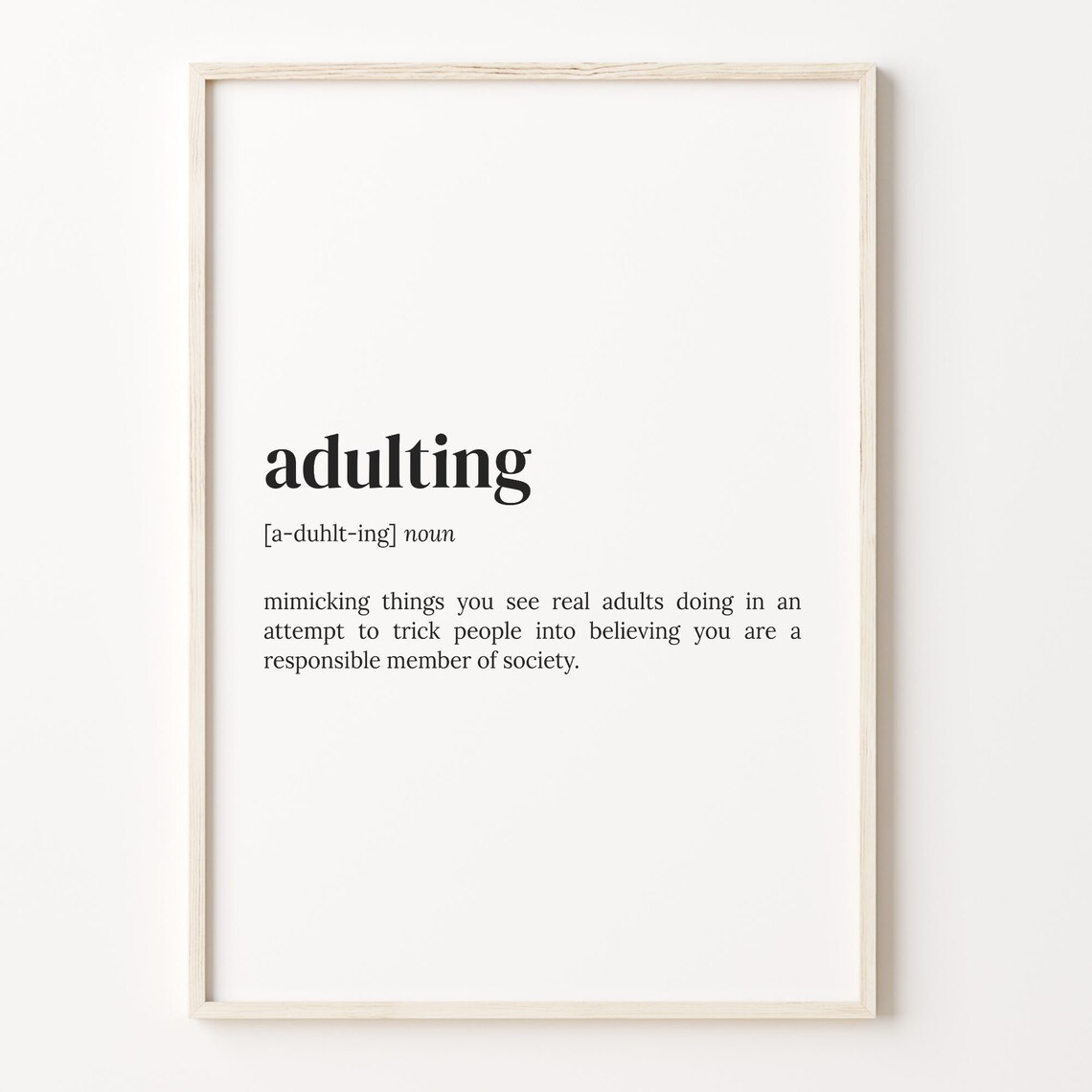 Adulting Definition Typography Dictionary Style Funny Quote Poster