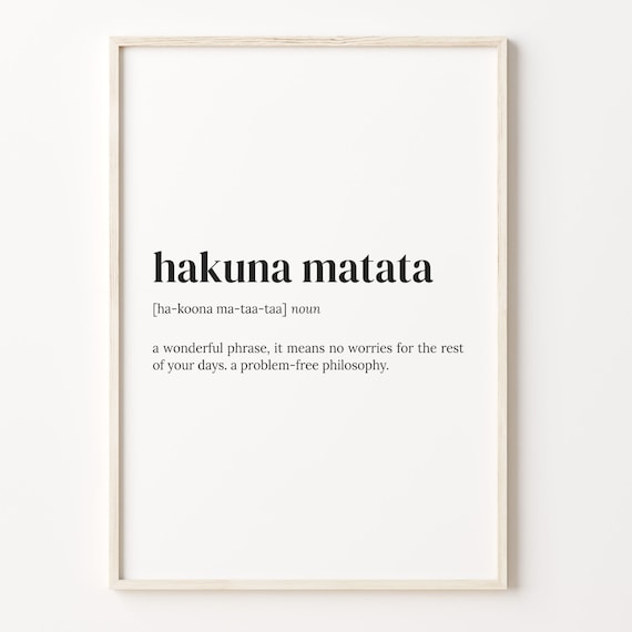 Hakuna Matata Definition Quote Poster, Dictionary Print