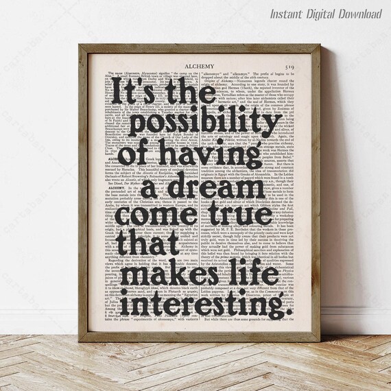 Paulo Coelho Possibility Of A Dream Come True The Alchemist Quote Poster