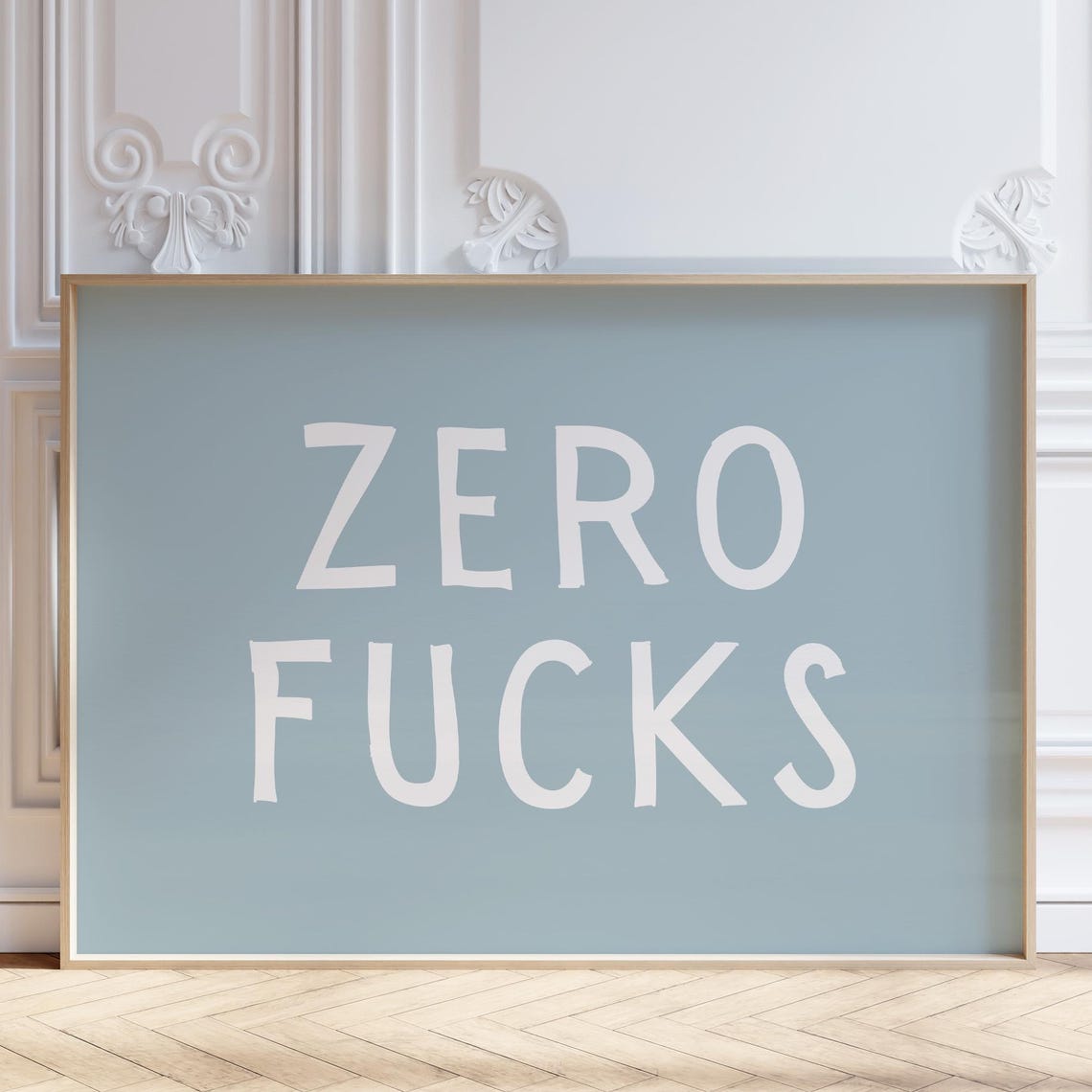 Zero Fucks Funny Quote Modern Dusty Blue Typography Wall Art