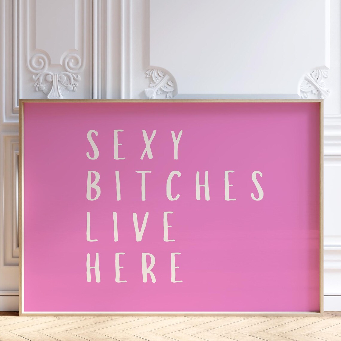 Sexy Bitches Live Here Hot Pink Girly Funny Quote Dorm Wall Art