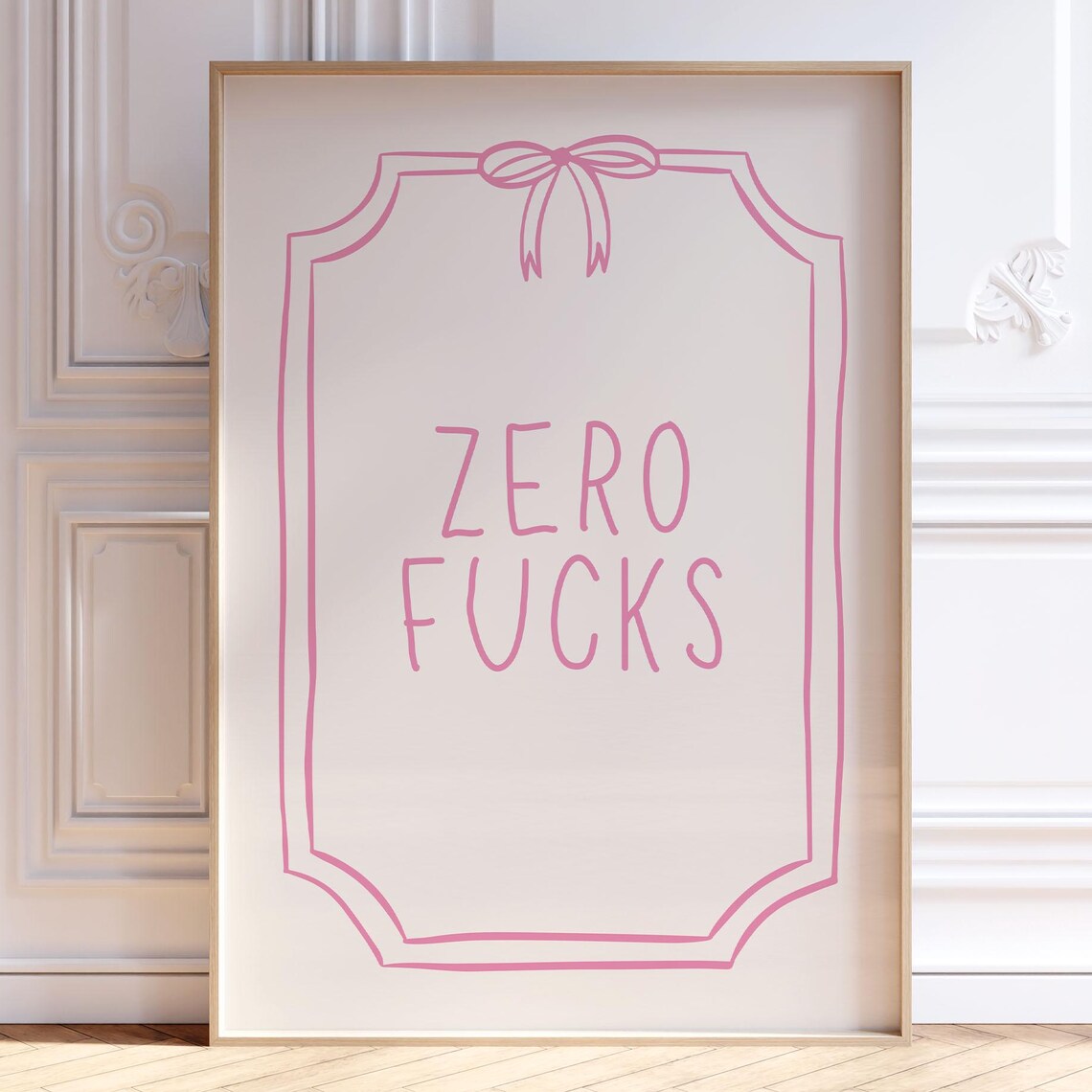 Zero Fucks Pink Hand Lettered Funny Quote with Bow Line Poster