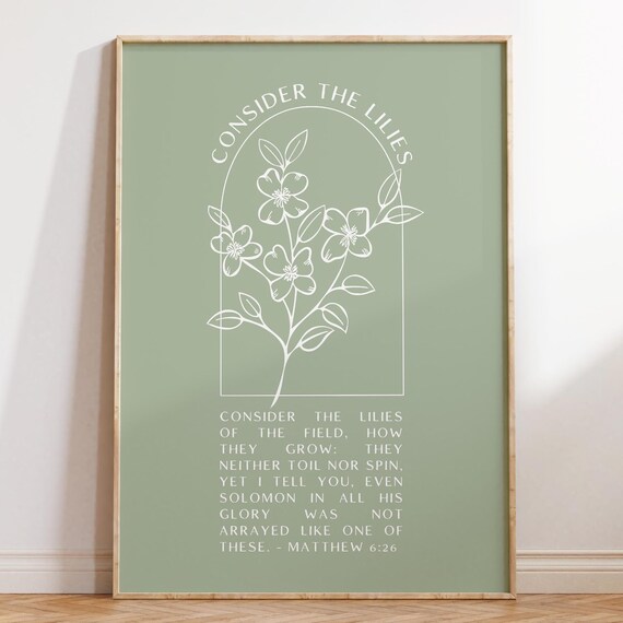 Consider The Lilies Matthew 6:26 Sage Green Arch Scripture Poster