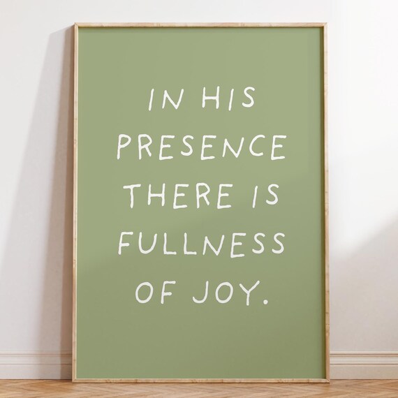 In His Presence There Is Fullness Of Joy Sage Green Scripture Poster