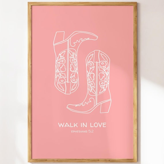 Walk In Love Western Christian Wall Art Cowboy Decor Bible Verse Poster Pink Preppy Apartment Decor Housewarming Gift