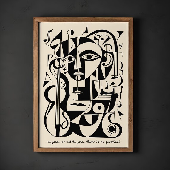 Cubist Black White Geometric Music Art Funny Quote To Jazz Poster