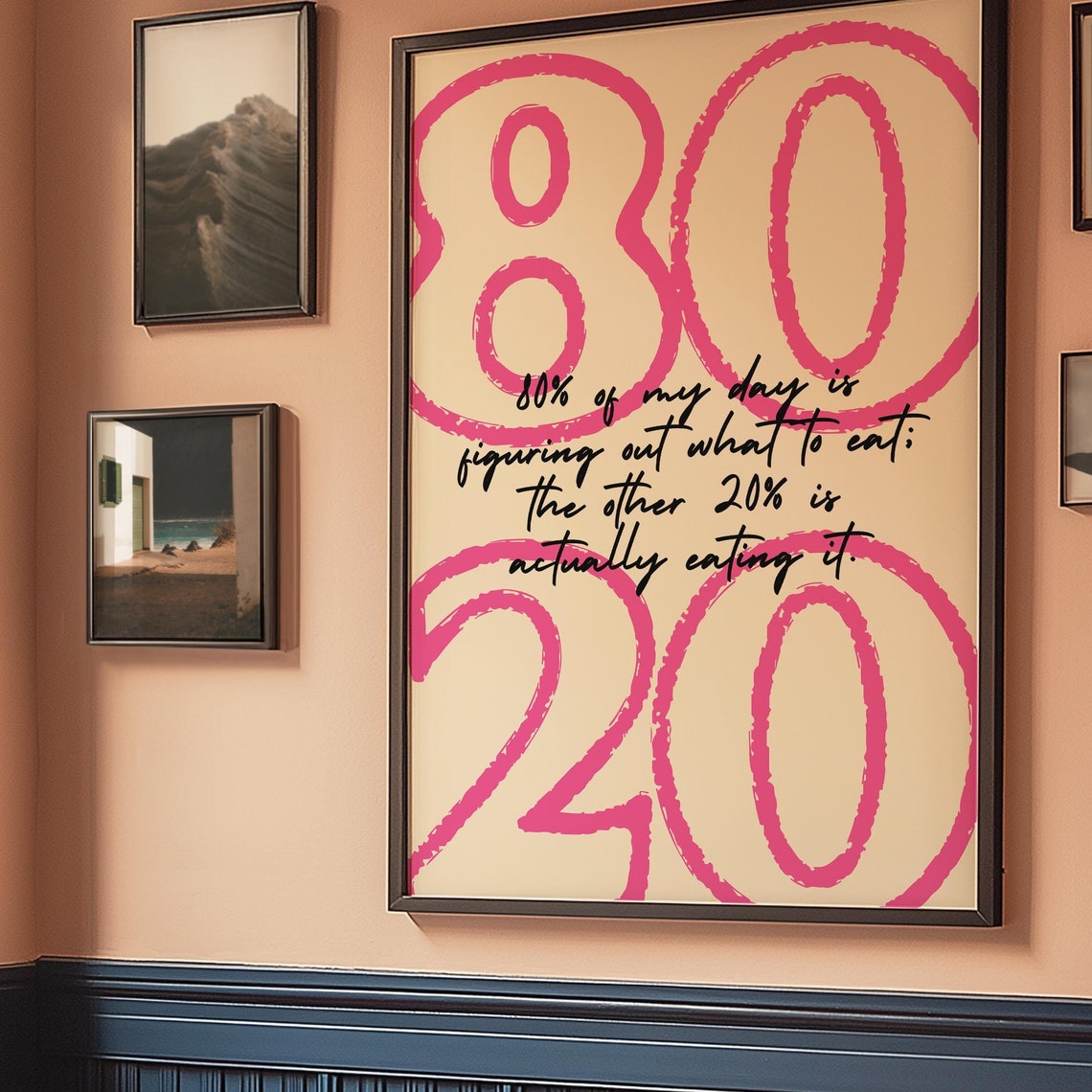 Eighty Twenty Funny Food Quote Pink Typography Kitchen Poster - Image 2