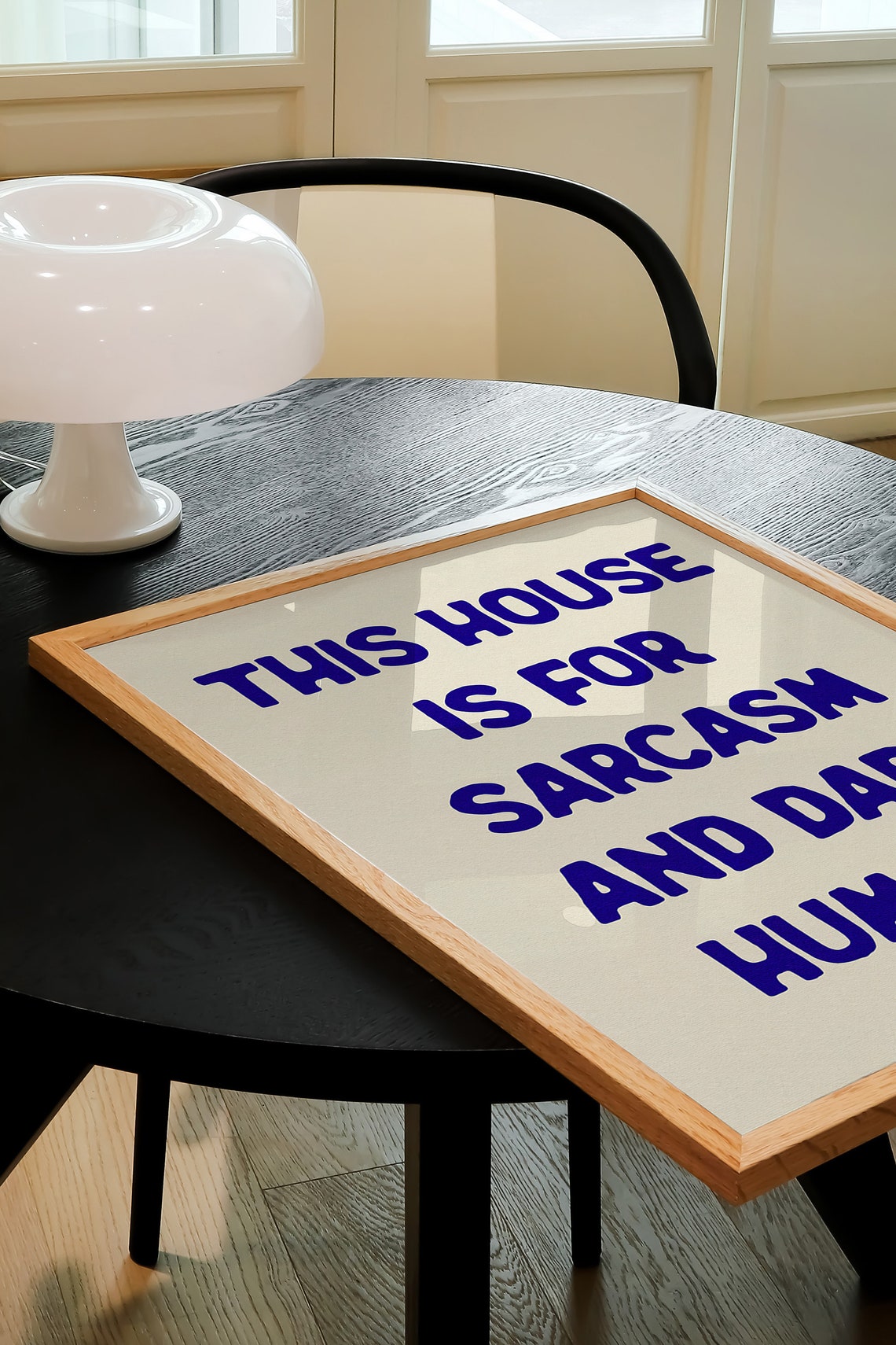 This House Is For Sarcasm And Dark Humour Blue Bold Statement Poster - Image 2