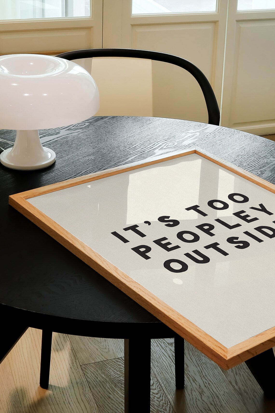 Its Too Peopley Outside Funny Quote Art Print - Image 4