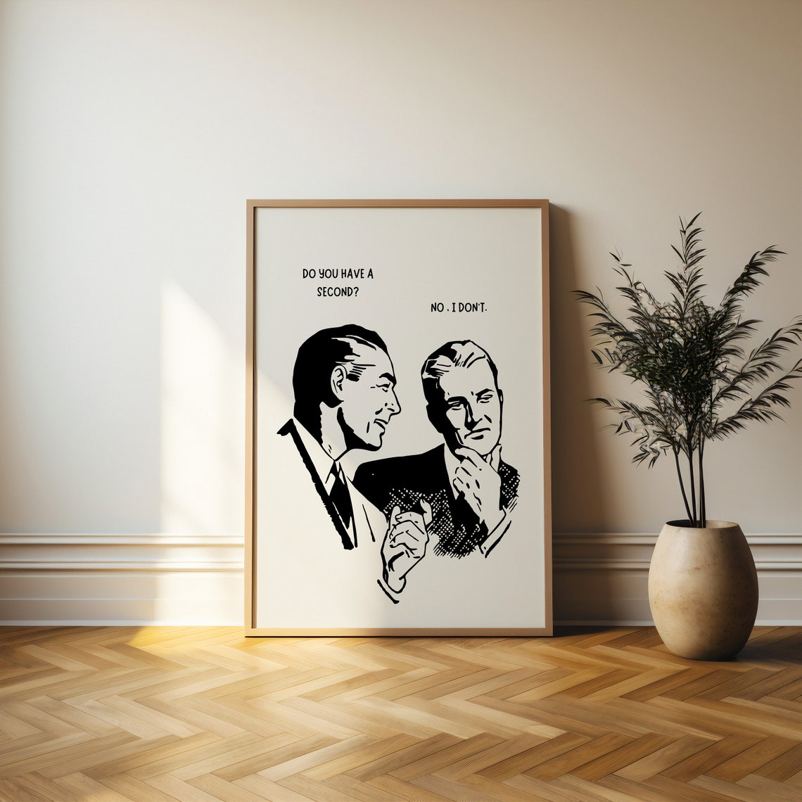 Do You Have a Second No I Dont Vintage Office Humor Quote Poster - Image 2