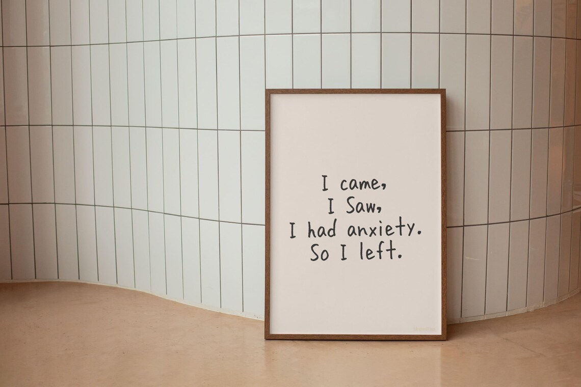 I Came I Saw I Had Anxiety Black On Cream Funny Wall Art Print - Image 3
