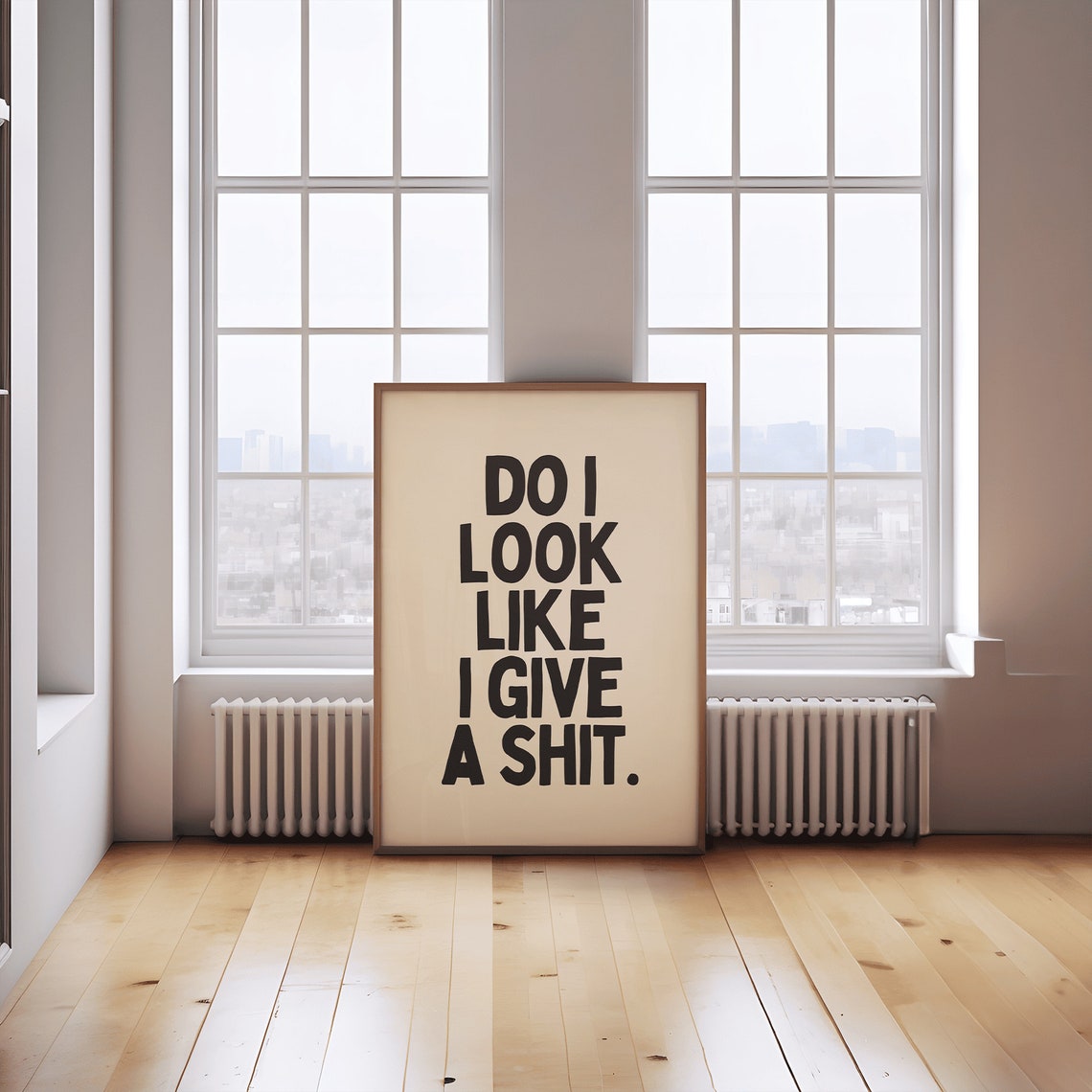 Do I Look Like I Give A Shit Bold Sarcastic Funny Quote Poster - Image 4