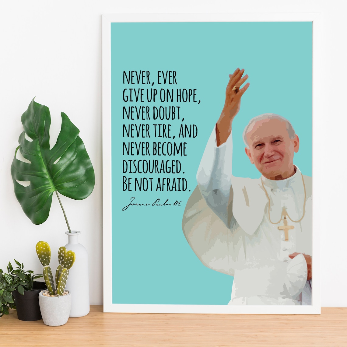 Pope John Paul II Hope Quote, Catholic Art Print
