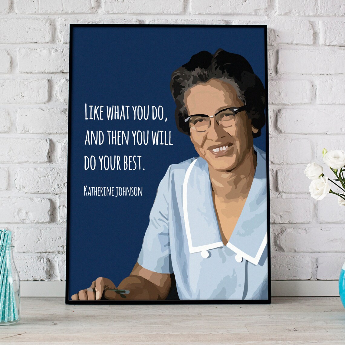 Katherine Johnson Like What You Do Quote Portrait NASA Mathematician Poster - Image 2