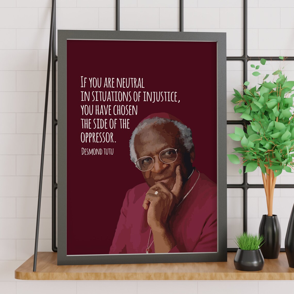 Desmond Tutu Neutral In Situations Of Injustice Portrait Quote Poster