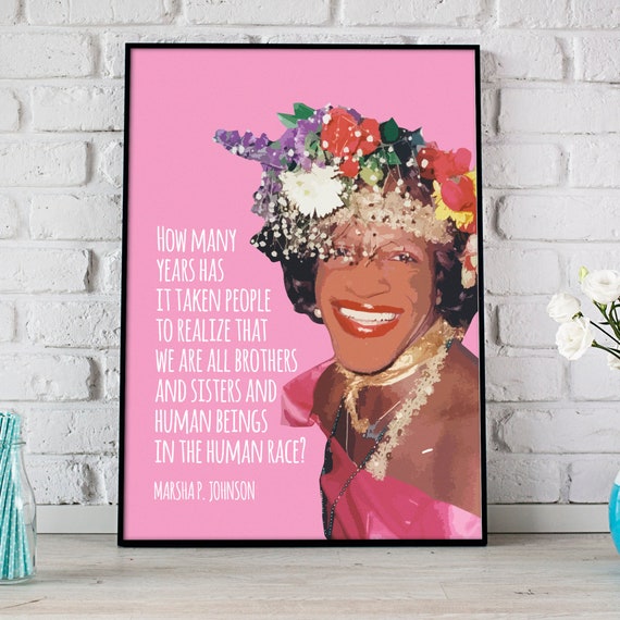 Marsha P. Johnson Quote, LGBTQ Rights Poster Print