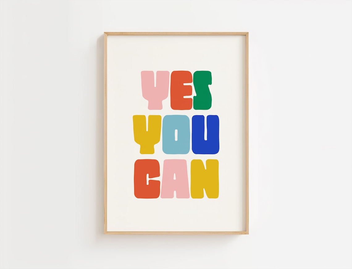 Yes You Can Colorful Block Letter Kids Nursery Playroom Quote Poster