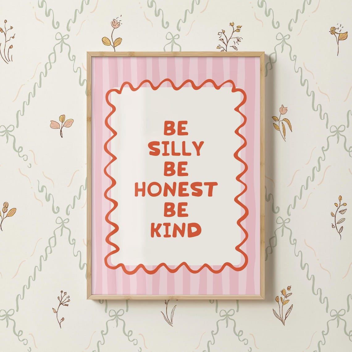 Be Silly Honest Kind Pink Retro Quote Poster