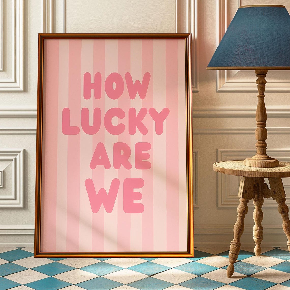How Lucky Are We Pink Striped Bubble Letter Inspirational Quote Poster