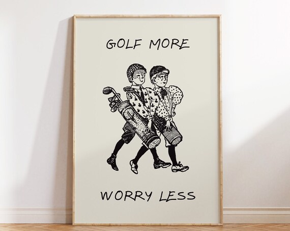 Golf More Worry Less Print Vintage Golf Wall Art Funny Sports Poster Vintage Golf Art Golfing Home Decor 1 Print