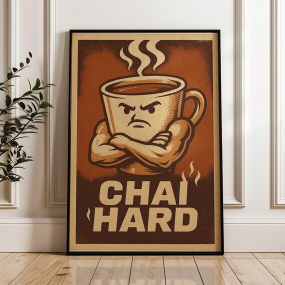 Chai Hard Tough Muscular Tea Cup Vintage Pun Kitchen Gift Poster