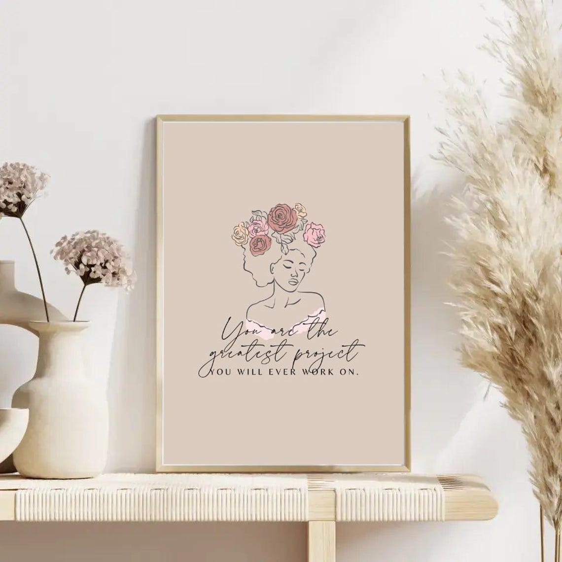 You Are the Greatest Project Floral Crown Line Art Quote Poster