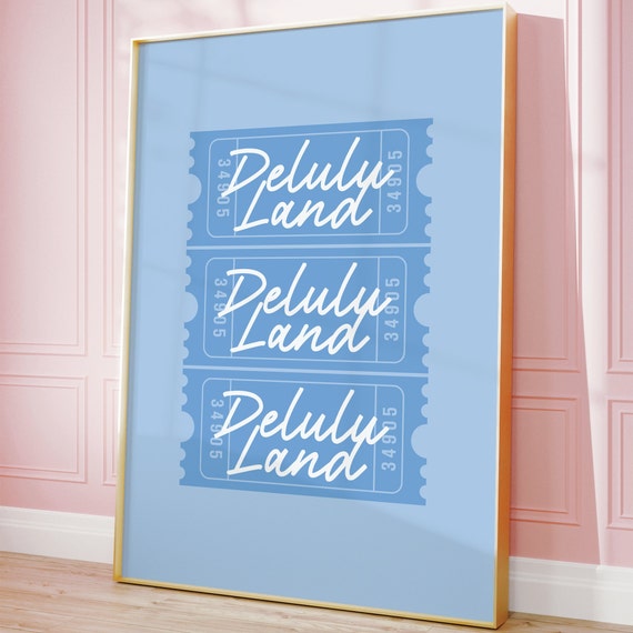 Blue Aesthetic Room Decor Delulu Land Print Preppy Room Decor Trendy Ticket Prints Funny Bathroom Poster Girly Apartment Wall Art