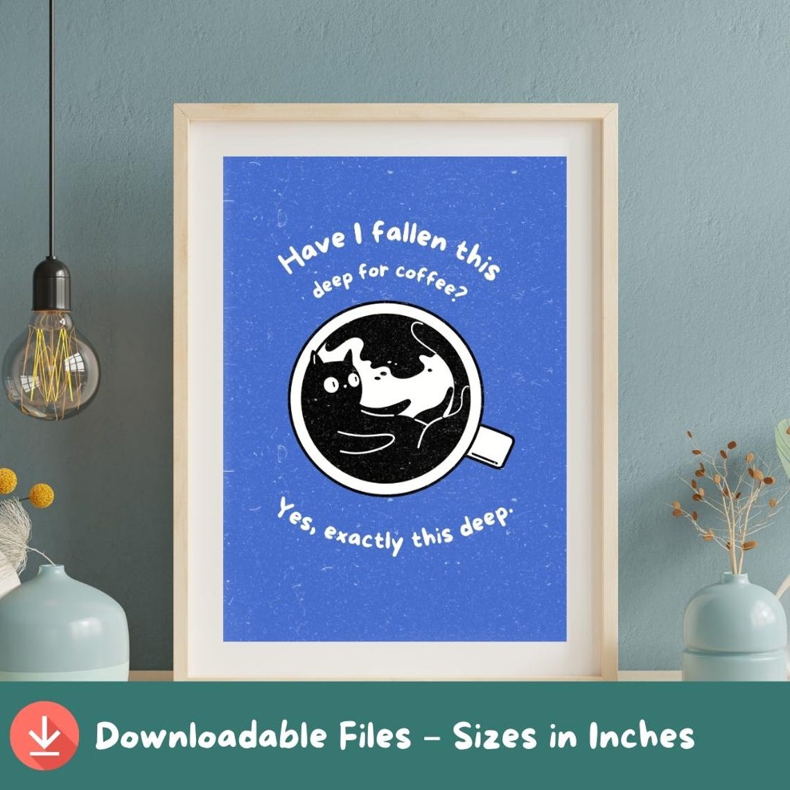 Funny Black Cat In Coffee Cup Deep For Coffee Quote Blue Animal Poster
