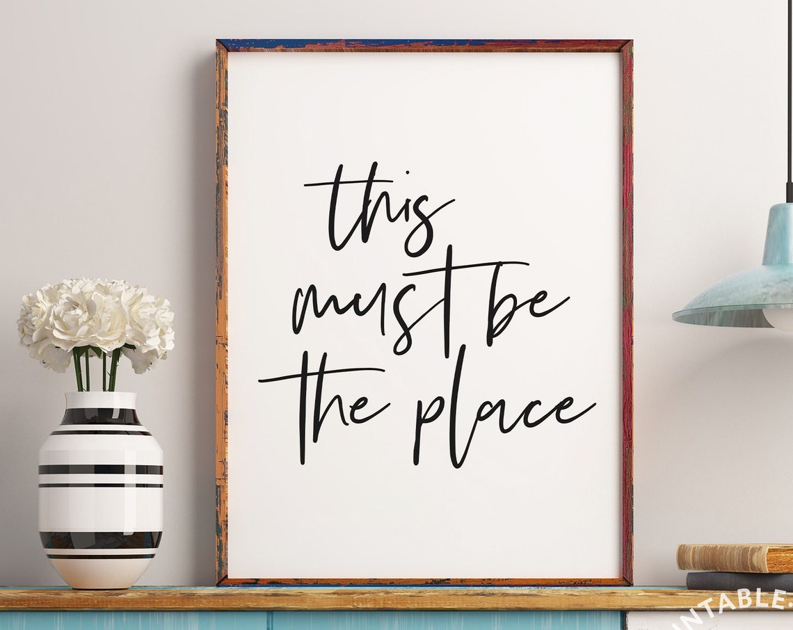 This Must Be the Place Hand Lettered Script Home Decor Wall Art