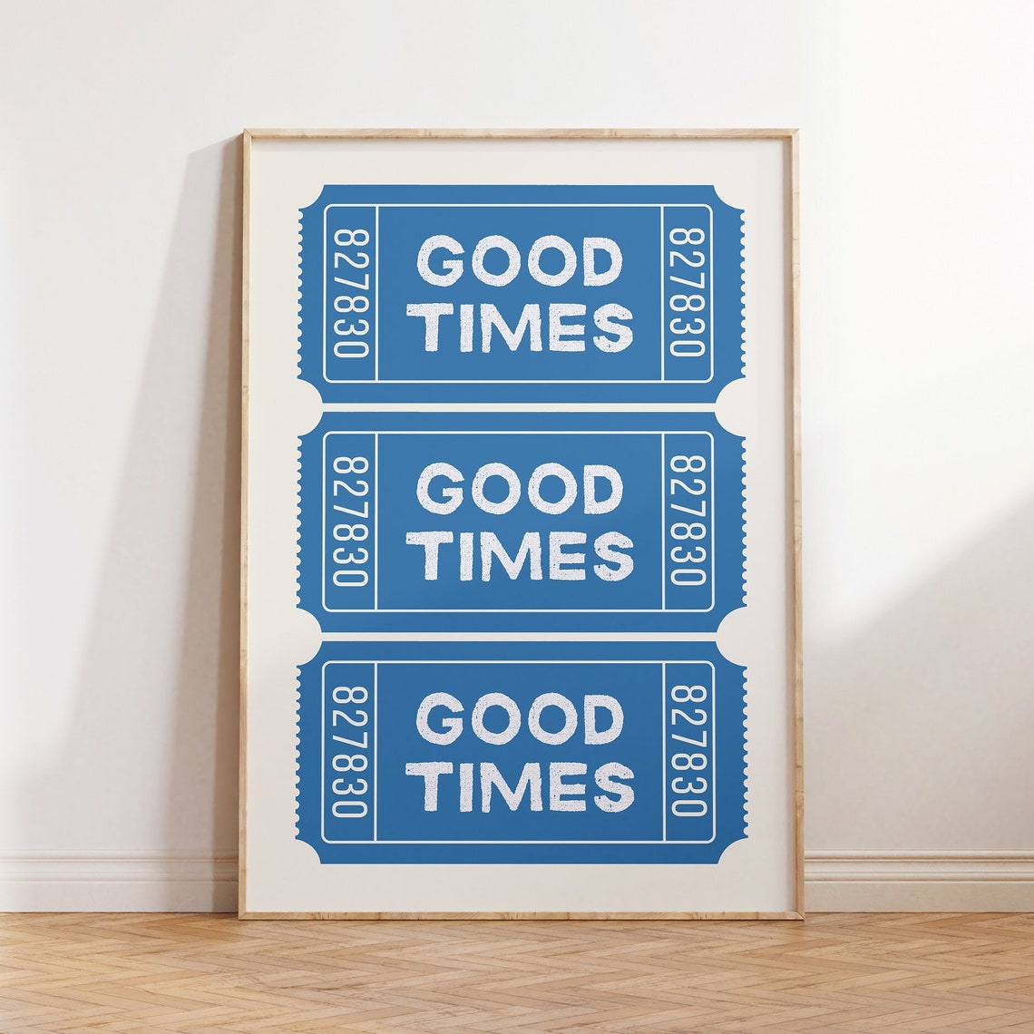 Good Times Blue Ticket Trio Fun Retro Trendy Typographic Poster