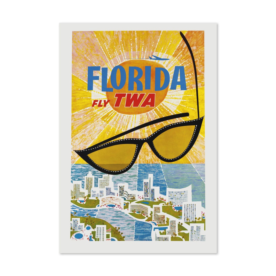 Florida Fly TWA Sunglasses Sun Vintage Airline Travel Poster