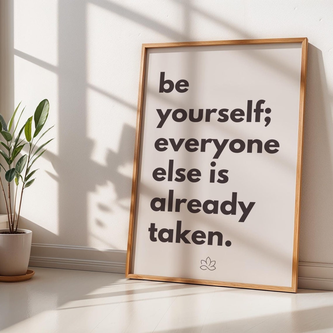 Be Yourself Everyone Else Is Already Taken Quote Poster Minimalist Art