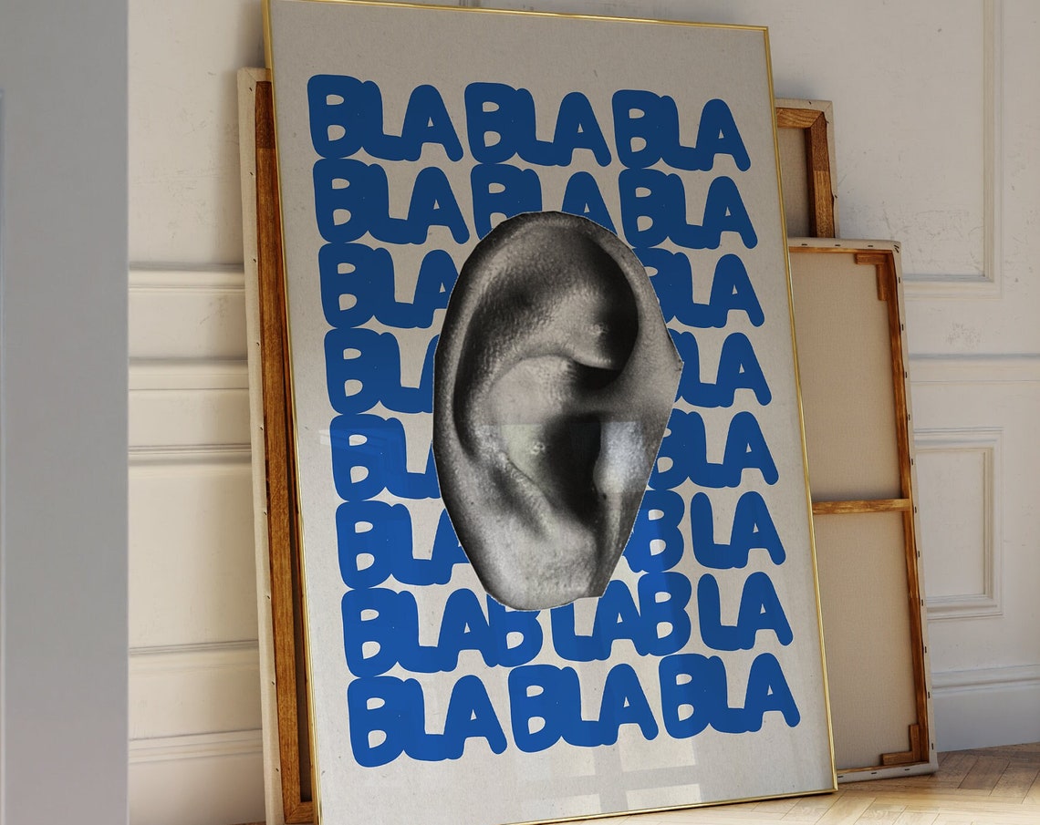 Bla Bla Bla Blue Bold Typography Funny Ear Humorous Quote Poster