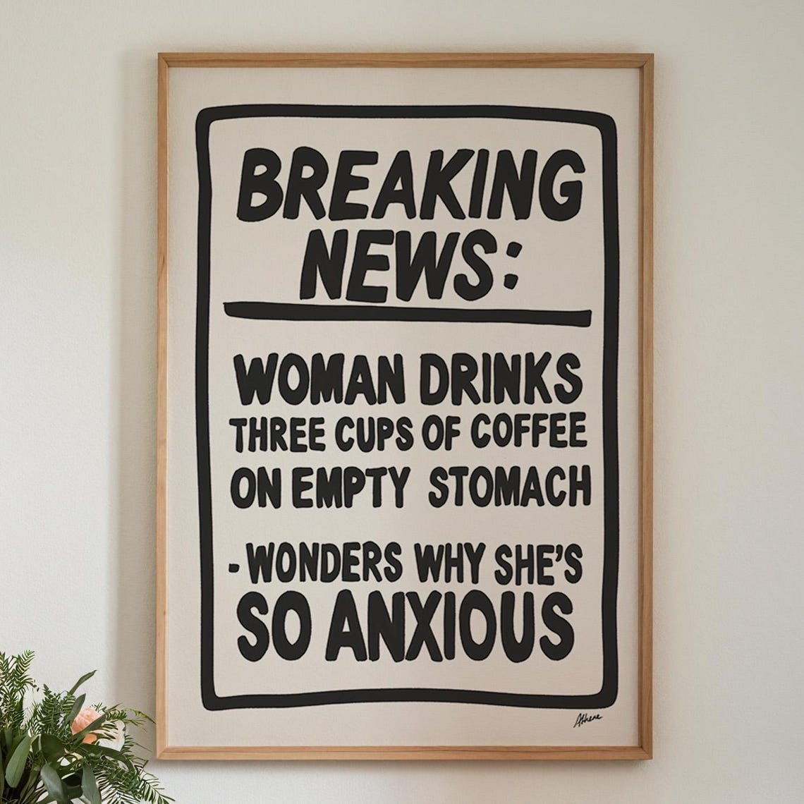 Breaking News Coffee Joke Relatable Funny Typography Kitchen Poster