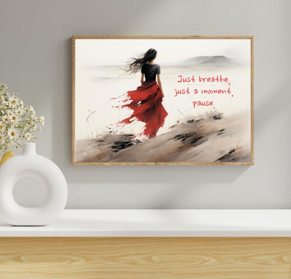 Just Breathe Just A Moment Pause Red Dress Beach Woman Quote Poster