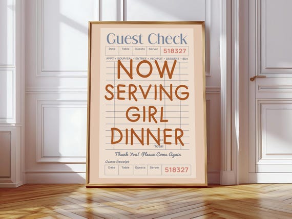 Now Serving Girl Dinner Poster Cute Kitchen Decor Cooking Gift Retro Guest Check Wall Art College Apartment Decor Bar Cart Print