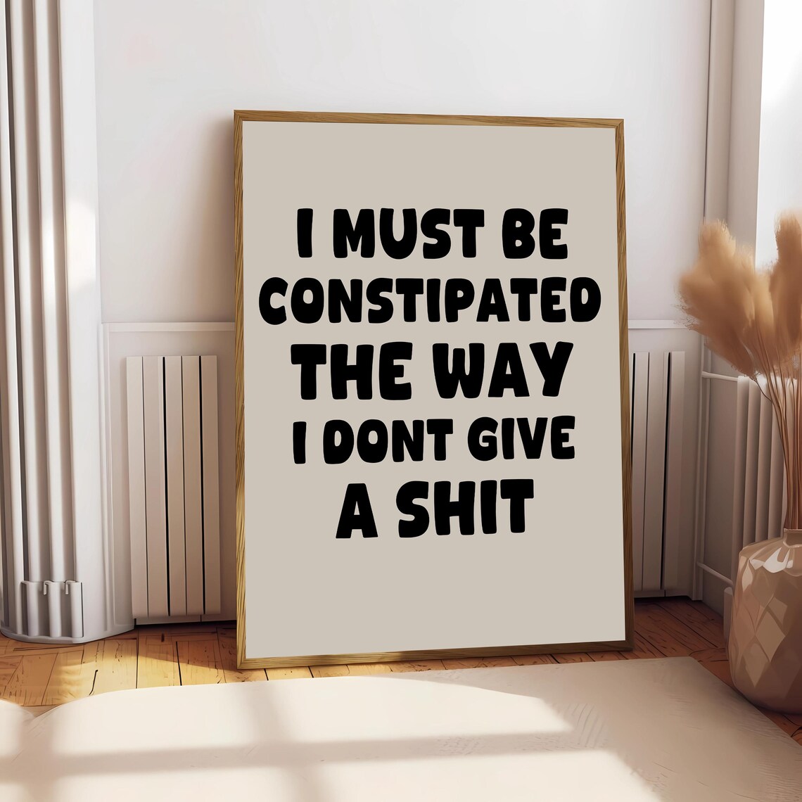 I Must Be Constipated Quote, Sarcastic Kitchen Decor - Image 2