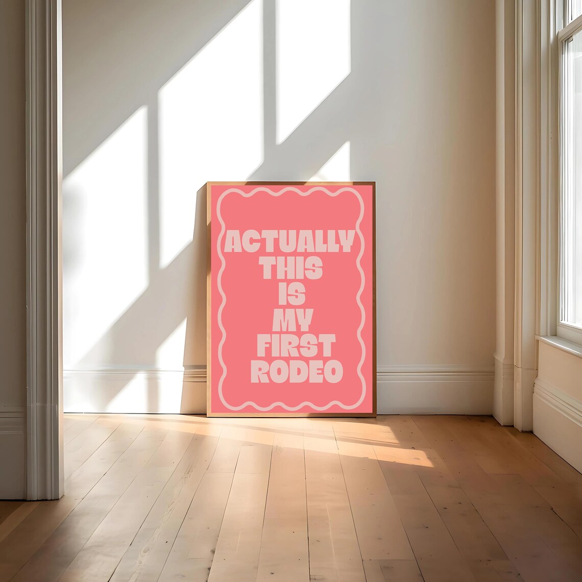Actually This Is My First Rodeo, Affirmation Poster - Image 4