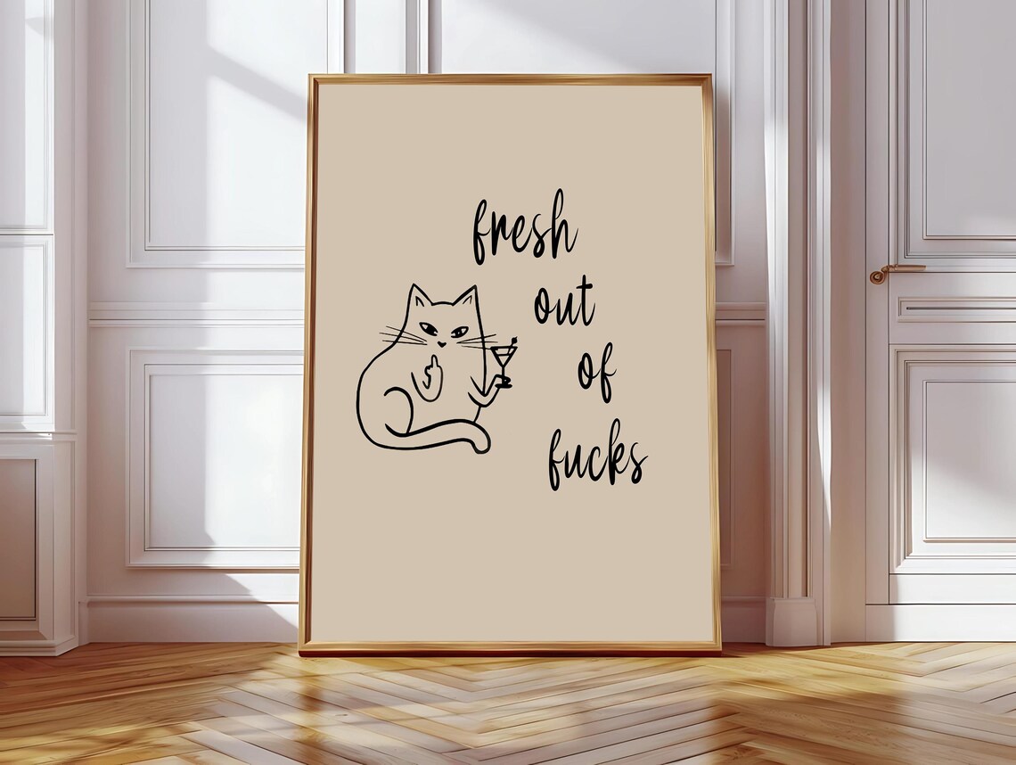 Fresh Out Of Fucks Funny Cat Martini Line Drawing Humor Poster