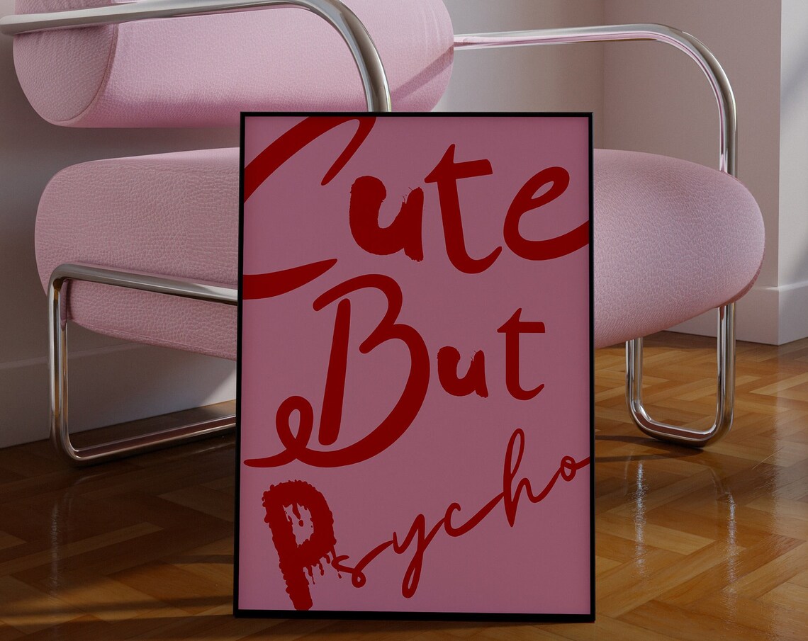 But Psycho Pink Girly Dorm Decor Art Print