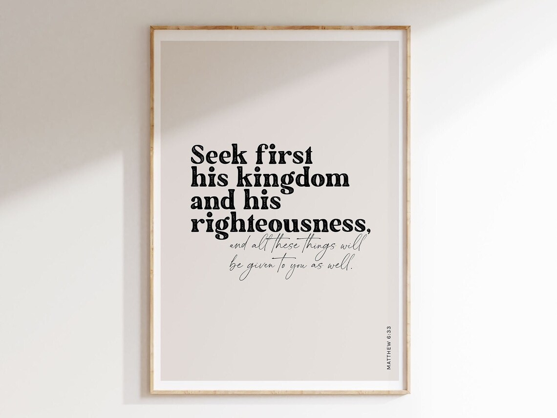 Seek First His Kingdom, Matthew 6:33 Scripture Print