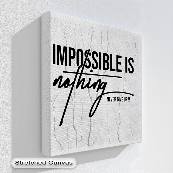 Motivational Canvas Print Impossible Is Nothing Black White Office Decor
