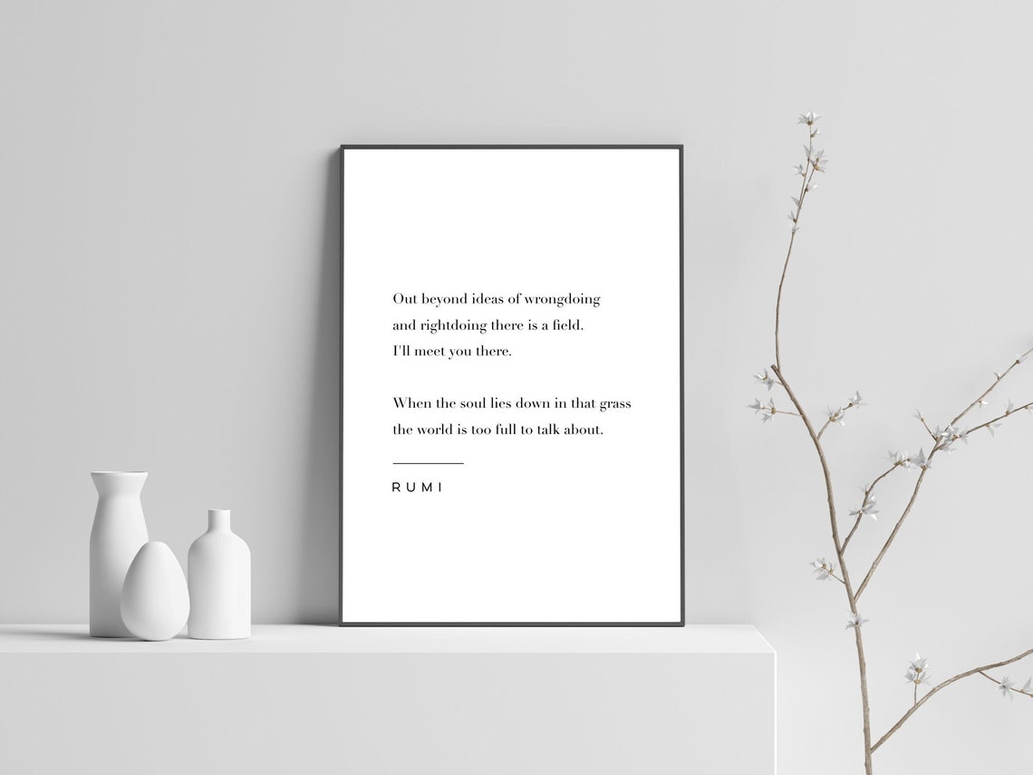 Rumi Quote Print Ill Meet You There Art Meaningful Wall Mindfulness Physical Modern Decor No Frame Included