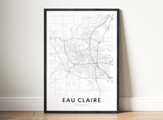 Eau Claire Map Poster Wisconsin Black And White Modern