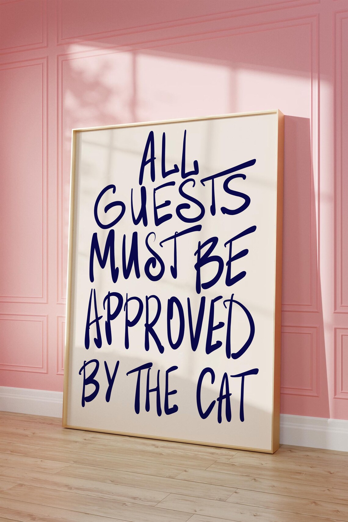 All Guests Must Be Approved By The Cat Funny Quote Poster for Cat Lovers - Image 2