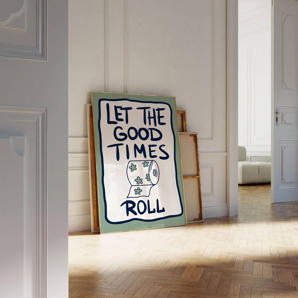 Let The Good Times Roll Funny Bathroom Poster - Image 3