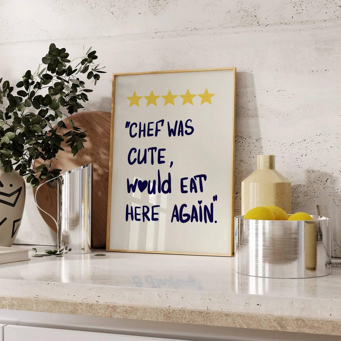 Chef Was Cute Would Eat Here Again 5 Star Kitchen Review Poster - Image 3
