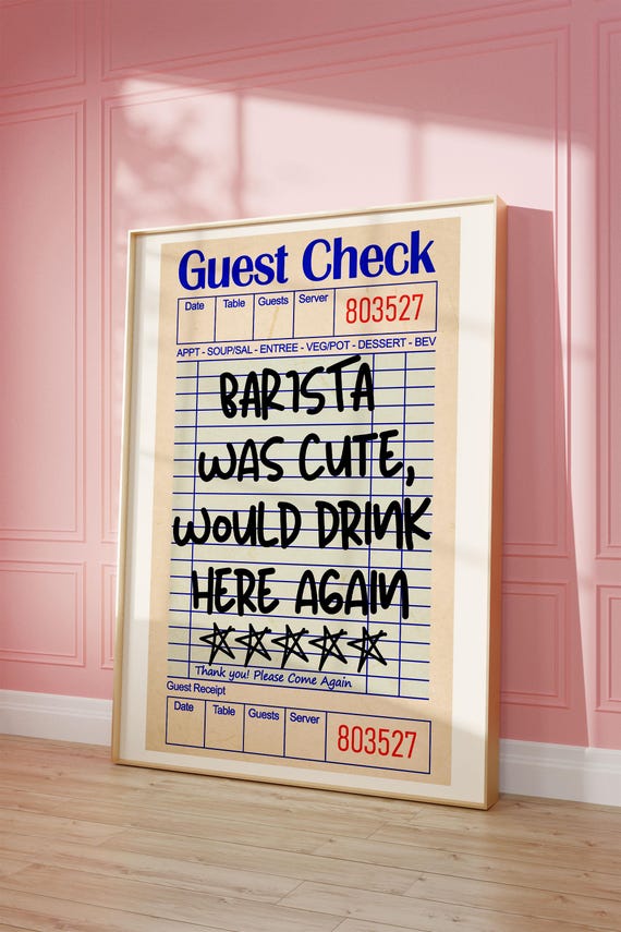 Guest Check Print Barista Was Cute Would Drink Here Again Coffee Wall Art