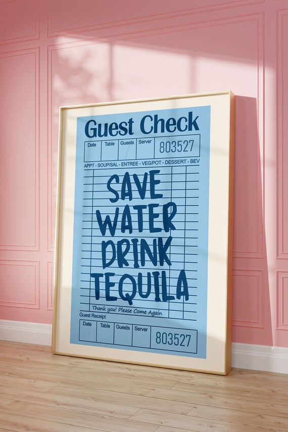 Save Water Drink Tequila Guest Check Funny Bar Wall Decor Poster